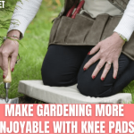 Make Gardening more enjoyable with Knee Pads